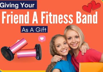 Giving your Friend a fitness band as a gift