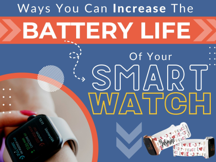 Ways you can increase the battery life of your smart watch